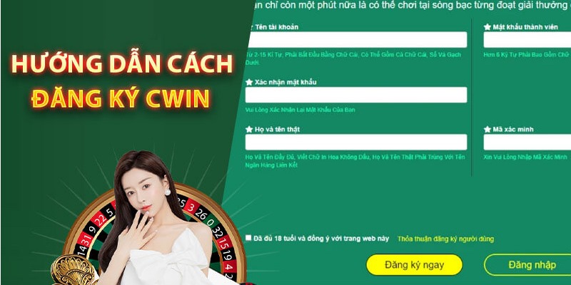 Chi tiết các bước hướng dẫn Đăng ký Cwin Marketing