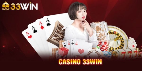 Casino 33win là nơi cung cấp những tựa game cực chất