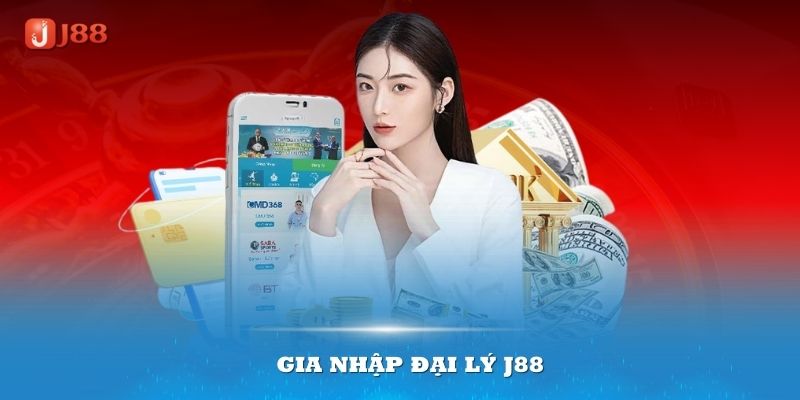 Gia nhập đại lý J88 trở thành sự lựa chọn khởi nghiệp lý tưởng