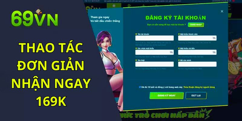 Thao tác đơn giản 3 bước nhận 169k ngay